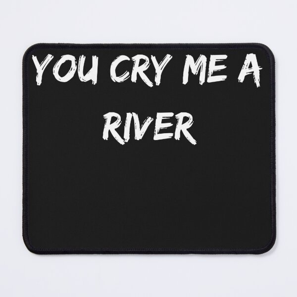 Item preview, If I Offend You Cry Me a River Funny Sarcasm designed and sold by ChameleonFlyer ⭐⭐⭐⭐⭐.