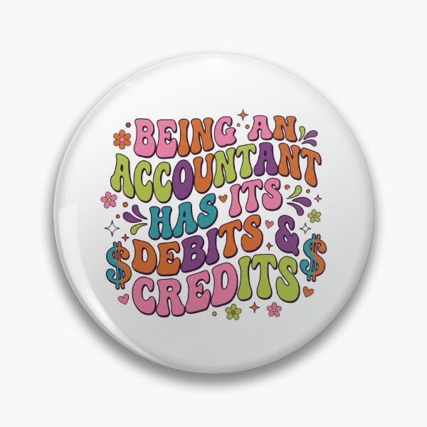Item preview, Being An Accountant Has Its Debits & Credits designed and sold by Soren Graft.