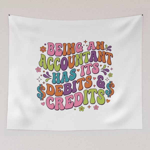 Item preview, Being An Accountant Has Its Debits & Credits designed and sold by Soren Graft.