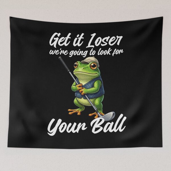 Item preview, Get In Loser Were Going To Look For Your Ball / Golfing Frog designed and sold by TheEndDesign.