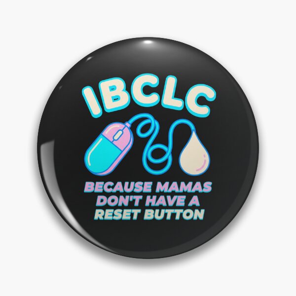 Item preview, IBCLC Because Mamas Dont Have A Reset Button designed and sold by Lucysthoughts.
