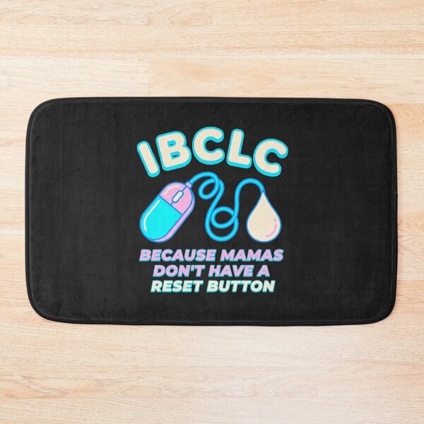 Item preview, IBCLC Because Mamas Dont Have A Reset Button designed and sold by Lucysthoughts.