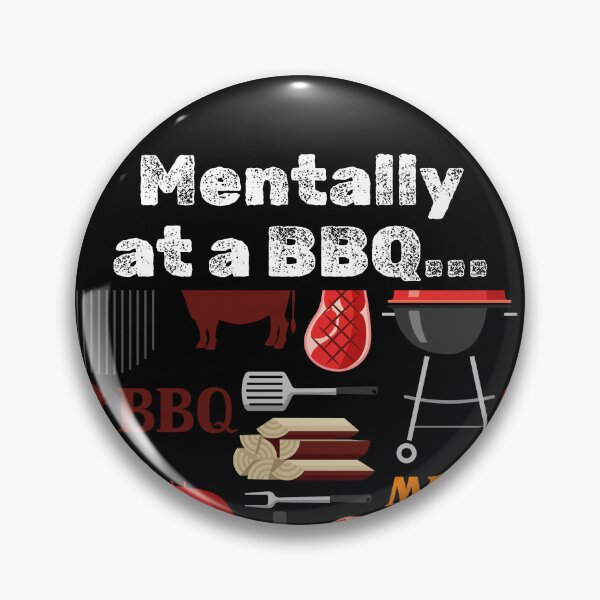 Item preview, Mentally at a BBQ funny gifts for all BBQ lovers designed and sold by BeautyFullMerch.