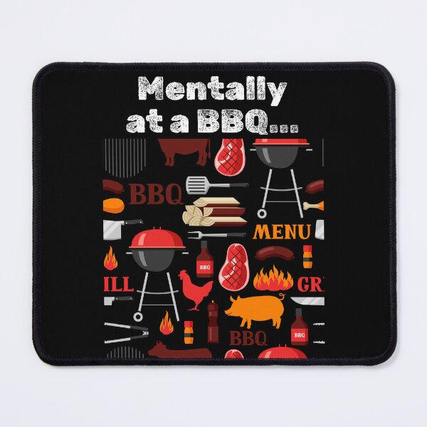 Item preview, Mentally at a BBQ funny gifts for all BBQ lovers designed and sold by BeautyFullMerch.