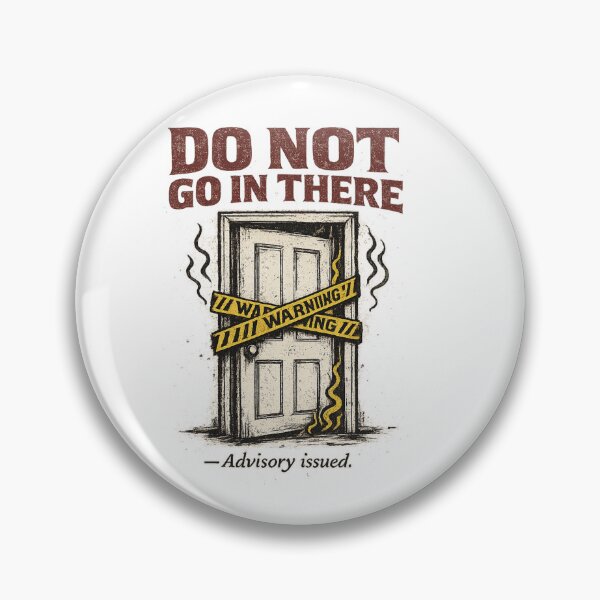 Item preview, Do NOT Go In There — Funny Bathroom Warning Parody Shirt designed and sold by CerealBoxInk.