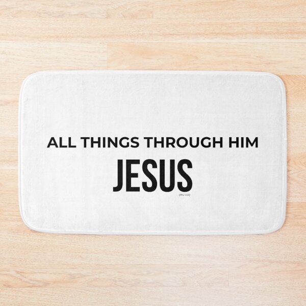 Item preview, All Things Through Him Jesus Quote designed and sold by LensDyn™.