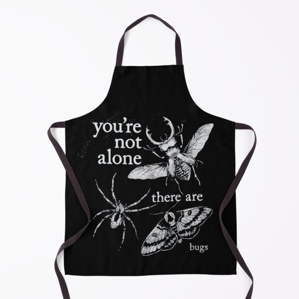 Item preview, You're Not Alone, There Are Bugs designed and sold by Gbriel3.