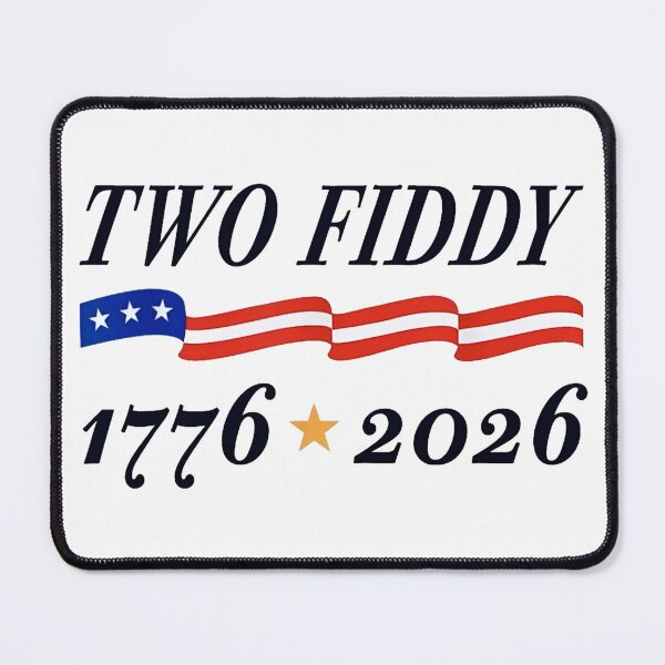 Item preview, Two Fiddy 1776-2026 designed and sold by tayjeffrey61.