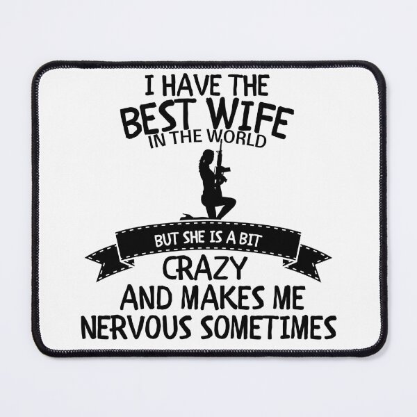 Item preview, I Have The Best Wife In The World But She Is A Bit Crazy Funny Husband Shirt designed and sold by GraphicGlowTeesStore.