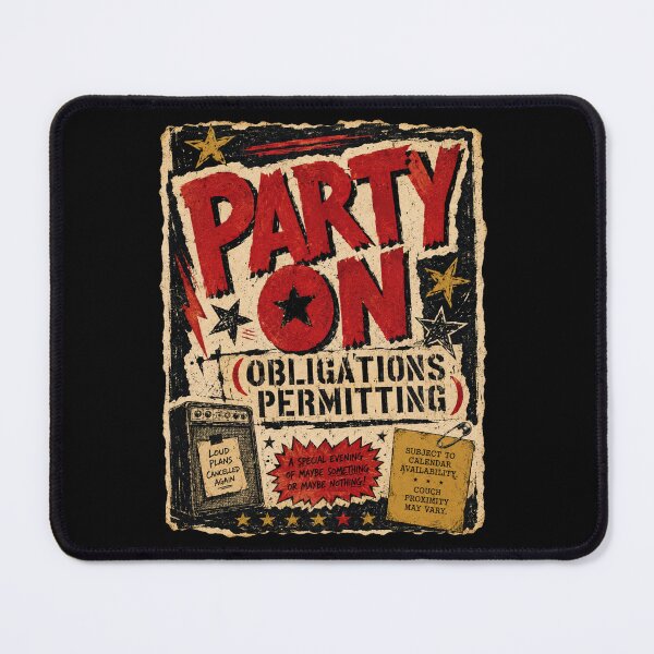Item preview, Party On (Obligations Permitting) — Wayne's World Adulting Parody Shirt designed and sold by CerealBoxInk.