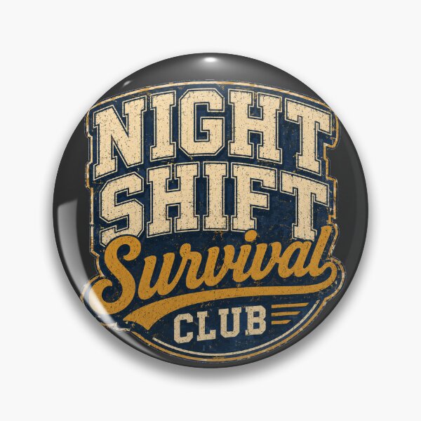 Item preview, Night Shift Survival Club - Vintage Retro Worker Design designed and sold by JustResultsCo.