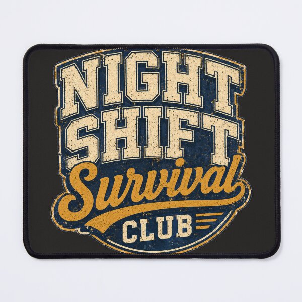 Item preview, Night Shift Survival Club - Vintage Retro Worker Design designed and sold by JustResultsCo.