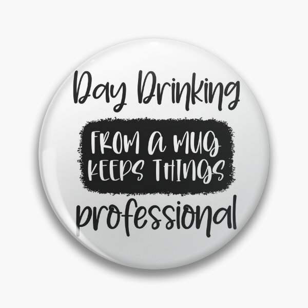 Item preview, Day Drinking From A Mug Keeps Things Professional Funny Drinking Shirt designed and sold by GraphicGlowTeesStore.