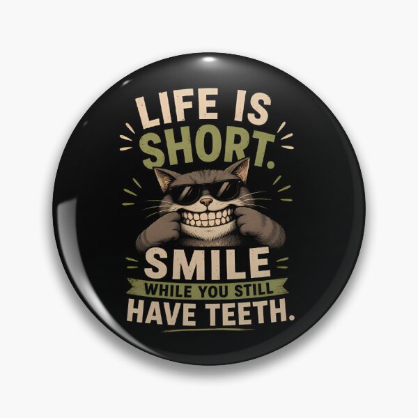 Item preview, Life Is Short Smile While You Have Teeth designed and sold by Linework Studio.