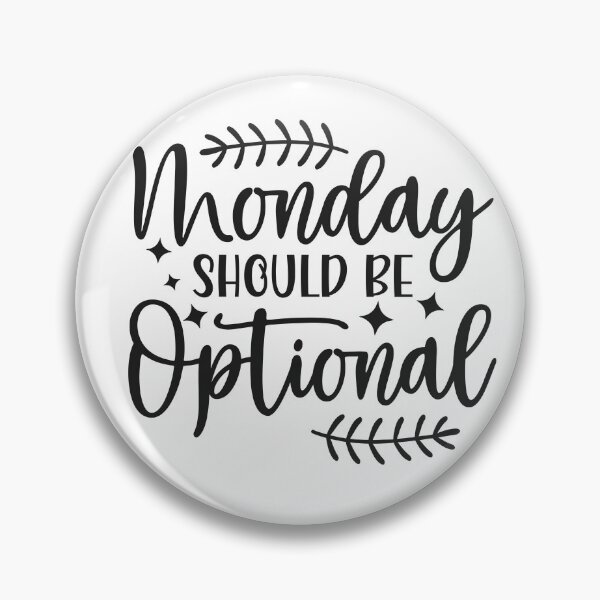 Item preview, Monday Should Be Optional Funny Anti Monday Shirt designed and sold by GraphicGlowTeesStore.