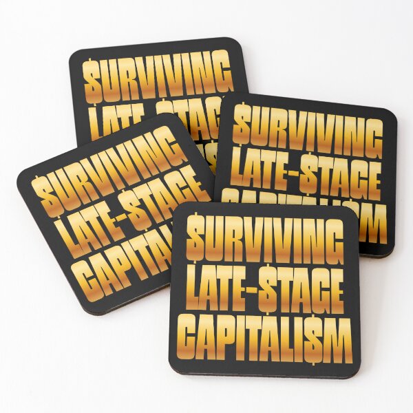 Item preview, Surviving late-stage capitalism designed and sold by filledesang.