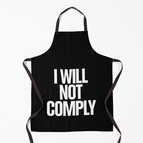 Item preview, I WILL NOT COMPLY designed and sold by Peter Stawicki.