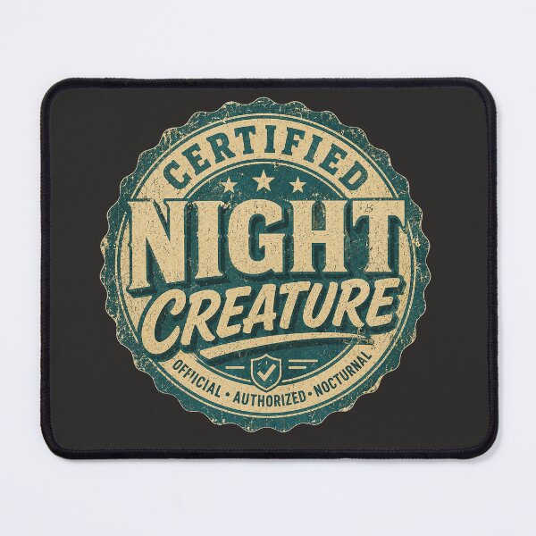 Item preview, Certified Night Creature - Funny Night Shift Worker Retro Badge designed and sold by JustResultsCo.