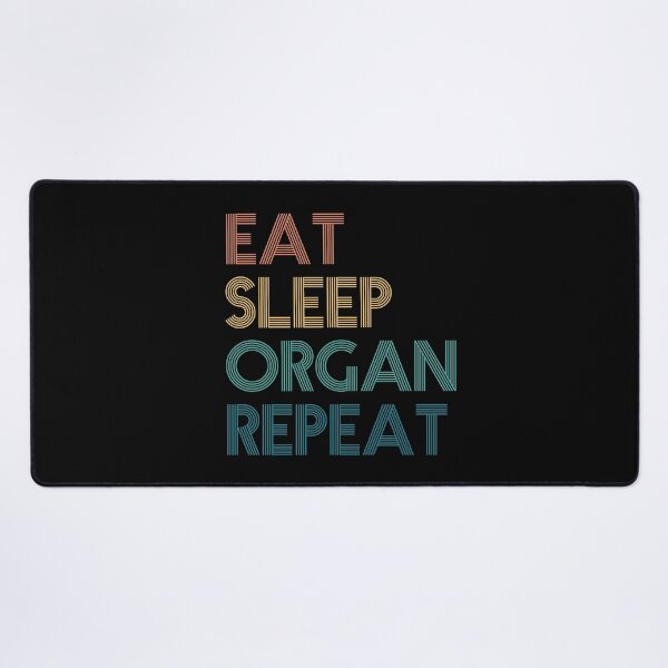 Item preview, Eat Sleep Organ Repeat - Gift For Organ Fans designed and sold by kindxinn.