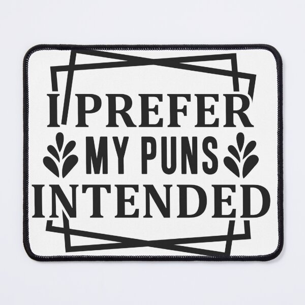 Item preview, I Prefer My Puns Intended Funny Pun Lover Shirt designed and sold by GraphicGlowTeesStore.