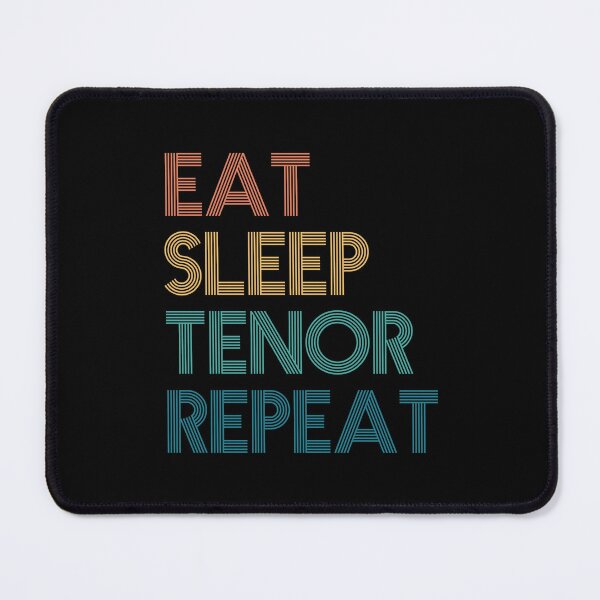 Artikelvorschau, Eat Sleep Tenor Repeat – Geschenk für Tenor-Fans entworfen und verkauft von kindxinn.