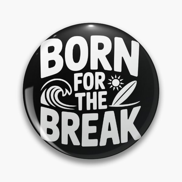 Item preview, Born For The Break designed and sold by theartfulaspie.