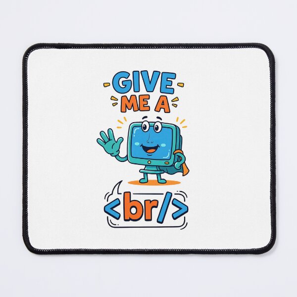 Item preview, Give Me A <br/> – Funny HTML Coding Pun Design designed and sold by DesignsCreative.