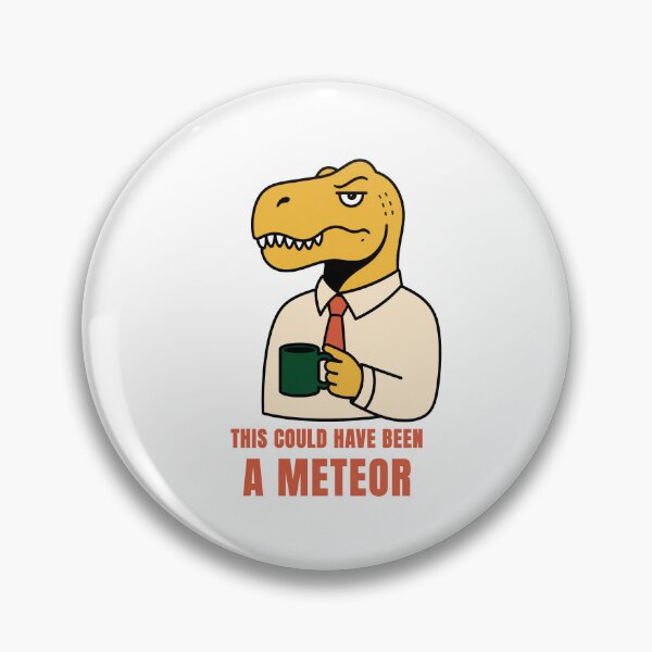 Item preview, Office Dino with Coffee – This Could Have Been A Meteor Meeting Humor designed and sold by Lyfeinsights.