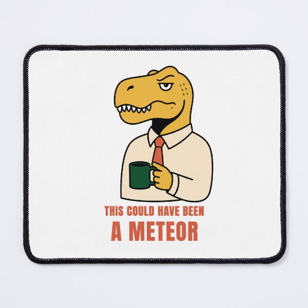 Item preview, Office Dino with Coffee – This Could Have Been A Meteor Meeting Humor designed and sold by Lyfeinsights.