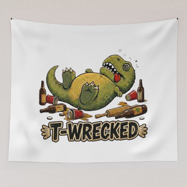Item preview, T-Wrecked Funny Drunk T Rex Party Pun designed and sold by Nano-Threads.