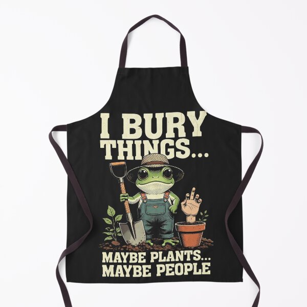 Item preview, Funny Frog Gardening I Bury Things, Maybe Plants, Maybe People designed and sold by legendaryskins.