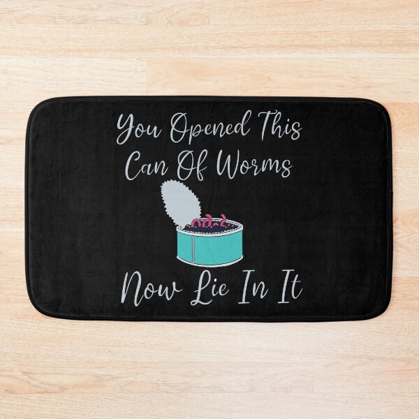 Item preview, You Opened This Can Of Worms Now Lie In It Design designed and sold by Vileprint.
