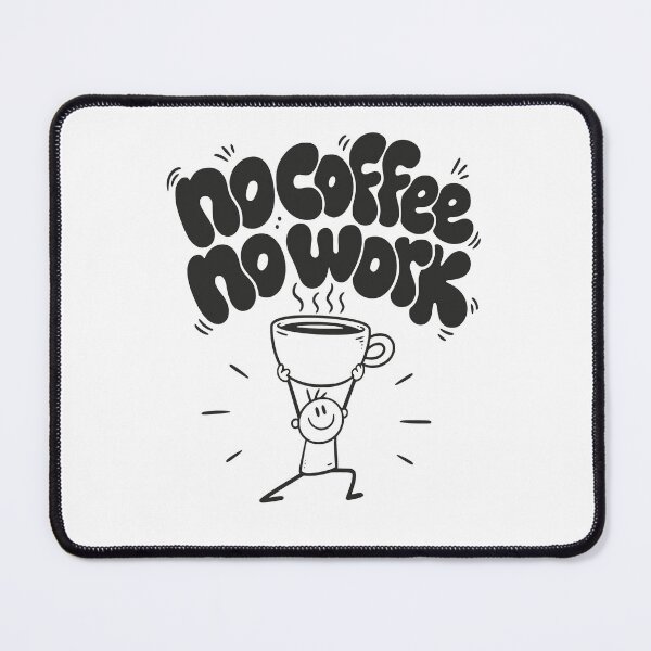 Item preview, No Coffee No Work Stick Figure designed and sold by AnAzArt.