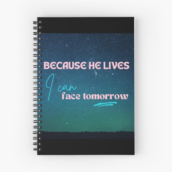 Item preview, Because He Lives I Can Face Tomorrow designed and sold by LensDyn™.