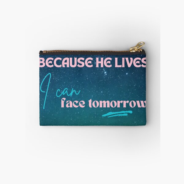 Item preview, Because He Lives I Can Face Tomorrow designed and sold by LensDyn™.