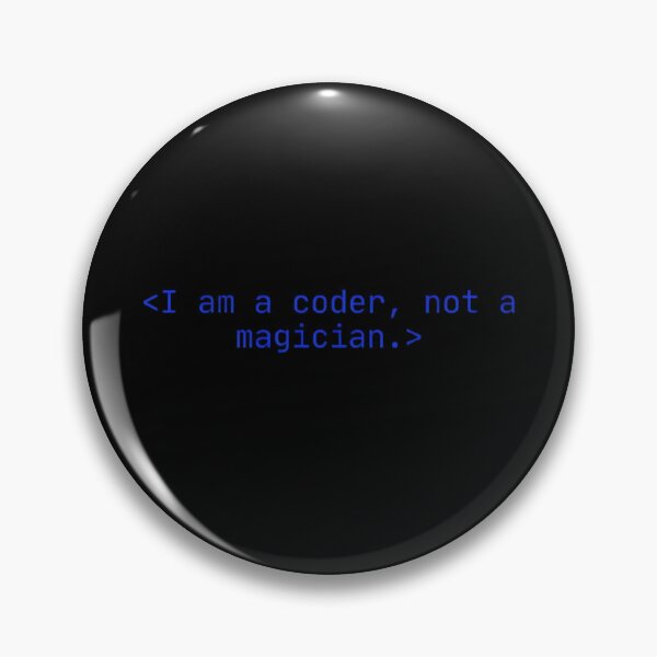 Item preview, I Am A Coder Not A Magician – Funny Tech Programming Meme designed and sold by mentosdesigner.