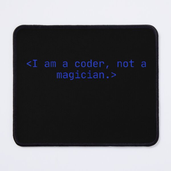 Item preview, I Am A Coder Not A Magician – Funny Tech Programming Meme designed and sold by mentosdesigner.