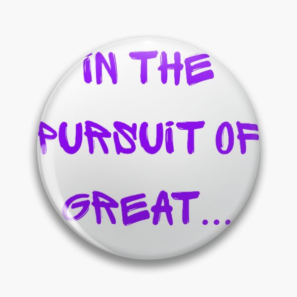 Item preview, In the pursuit of great... designed and sold by creativityisfun.