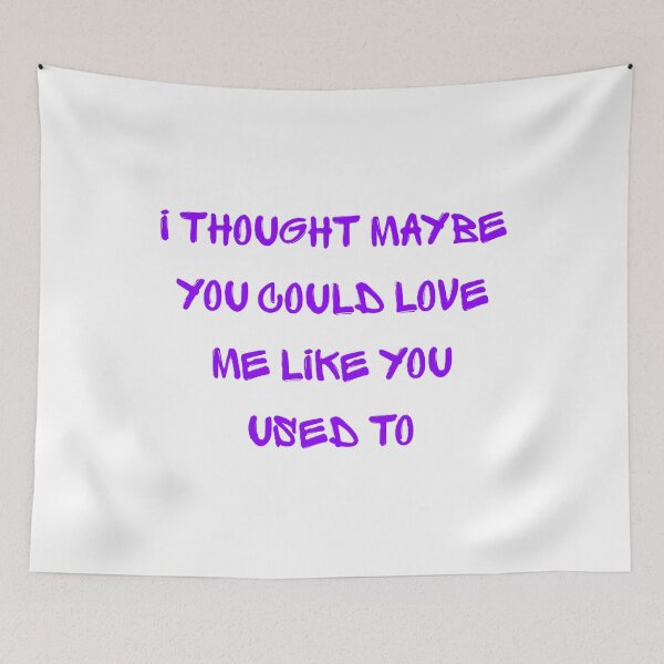 Item preview, I thought maybe you could love me like you used to designed and sold by creativityisfun.
