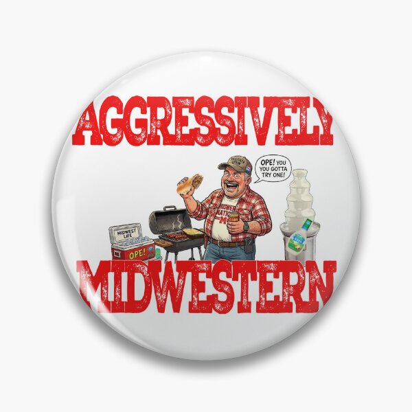 Item preview, Aggressively Midwestern  designed and sold by DRJ21.