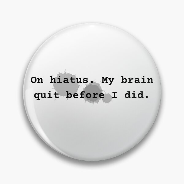 Item preview, Hiatus, charging, getting ready designed and sold by DAWNRA.