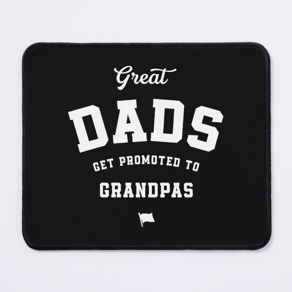 Item preview, Great Dads Get Promoted To Grandpas designed and sold by cidolopez.