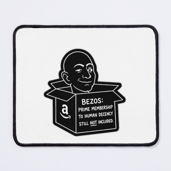 Item preview, Bezos Prime Membership to Human Decency Still Not Included Amazon Box Satire designed and sold by Owcomm.