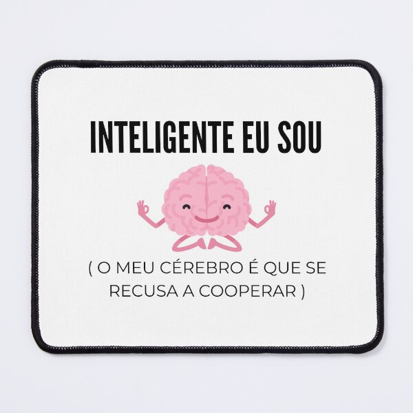 Item preview, Inteligente Eu Sou Cerebro Meme designed and sold by NeoThreadss.