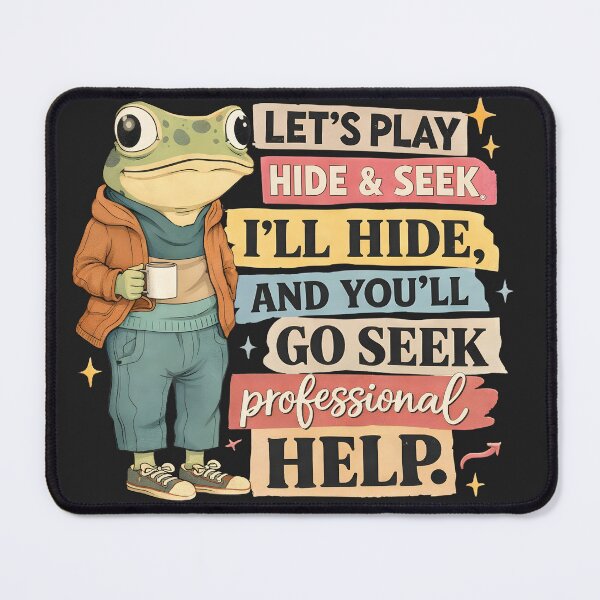 Item preview, Funny Frog Let's Play Hide And Seek - I'll Hide And You'll Go Seek Professional Help designed and sold by legendaryskins.