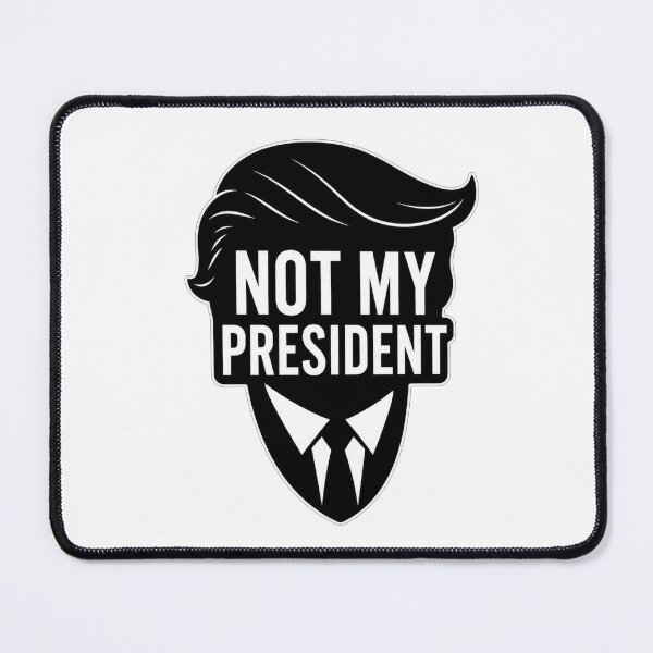 Item preview, Not My President Political Protest Silhouette designed and sold by Owcomm.