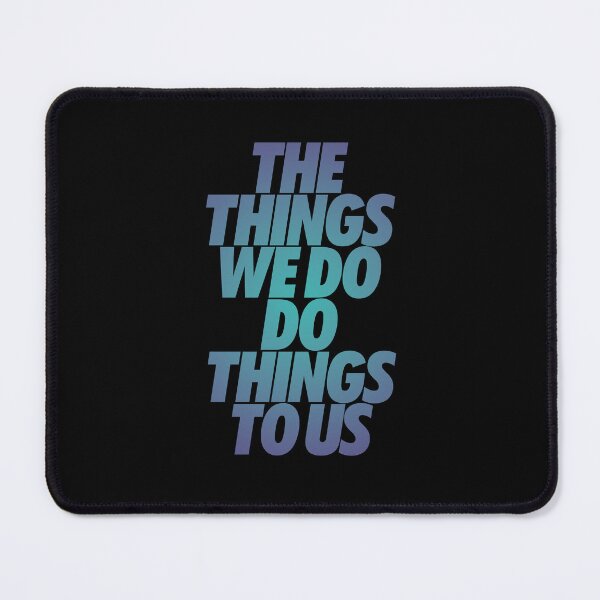 Item preview, The things we do do things to us. v.1 designed and sold by x1brett.