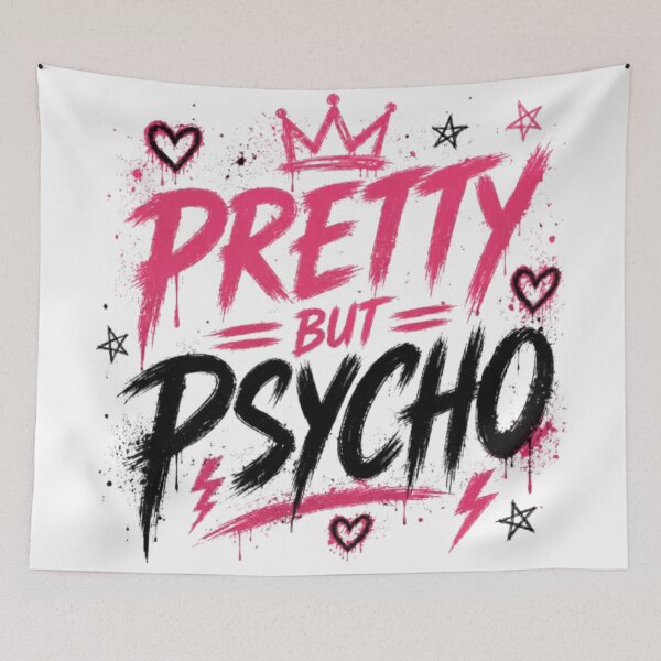Item preview, Pretty But Psycho designed and sold by INKRebelGraphic.