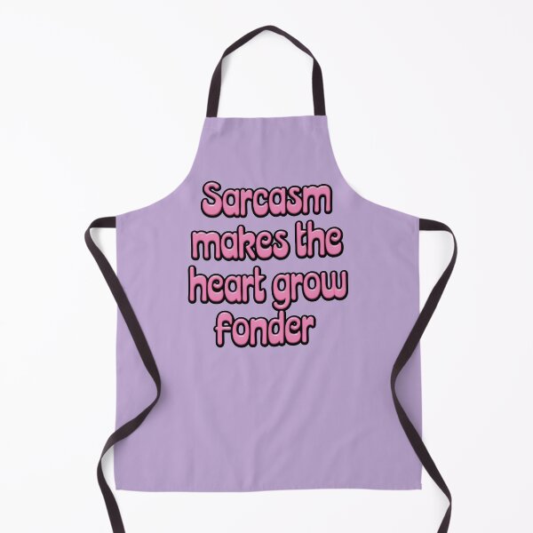 Item preview, Sarcasm Makes the Heart Grow Fonder designed and sold by tigrootiger.