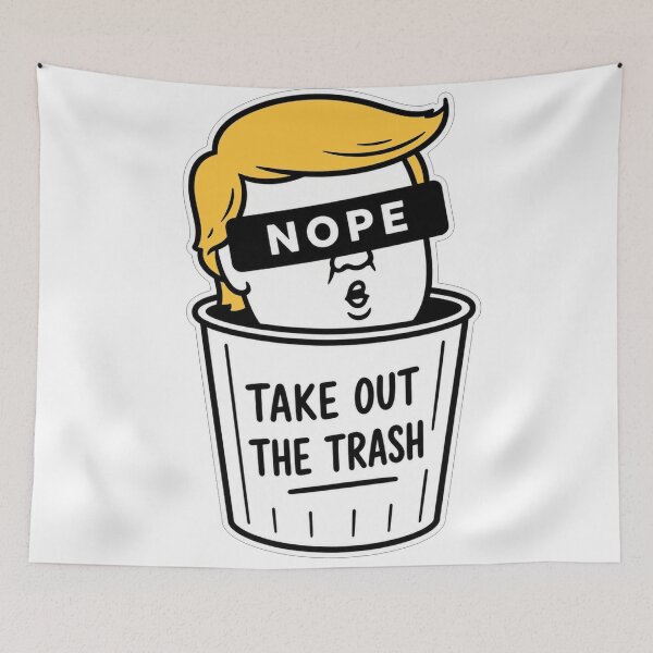 Item preview, Take Out The Trash Nope Funny Political Trash Can Illustration designed and sold by Owcomm.